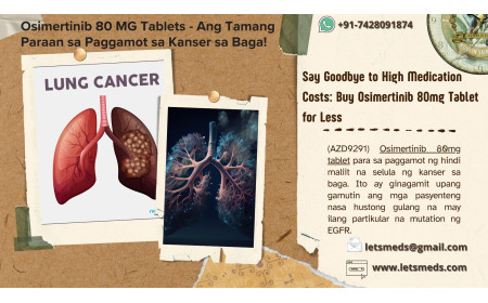 Osimertinib 80 mg Tagrisso Tablet Price Online Philippines