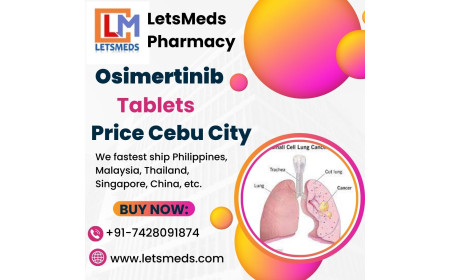 Buy Osimertinib 80mg Tablets Online Cost Philippines, Thailand, UAE